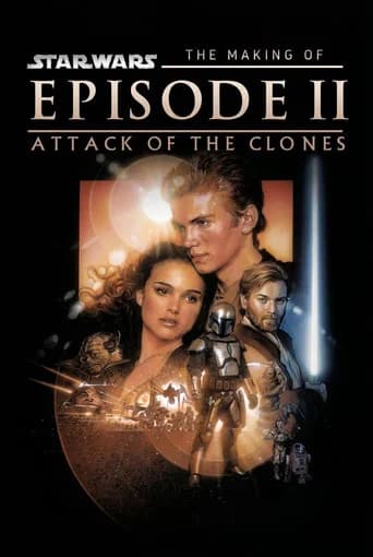 The Making of Star Wars - Attack of the Clones poster